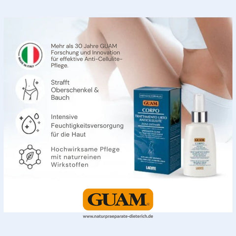 GUAM CORPO Intensivbehandlung gegen hartnäckige Cellulite – über 30 Jahre Forschung und Innovation, strafft Oberschenkel und Bauch, spendet intensive Feuchtigkeit und enthält naturreine Wirkstoffe – Naturpräparate Dieterich